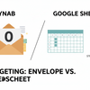 YNAB vs. Google Sheets: Which Budgeting Method Actually Works?