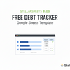 Free Debt Tracker Google Sheets Template: See Every Balance, Payment, and Payoff Progress in One Place