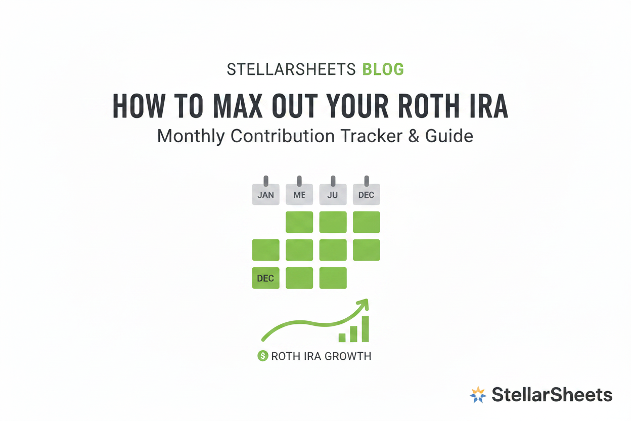 How to Max Out Your Roth IRA: A Month-by-Month Contribution Tracker