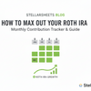 How to Max Out Your Roth IRA: A Month-by-Month Contribution Tracker