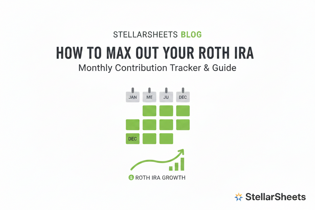 How to Max Out Your Roth IRA: A Month-by-Month Contribution Tracker